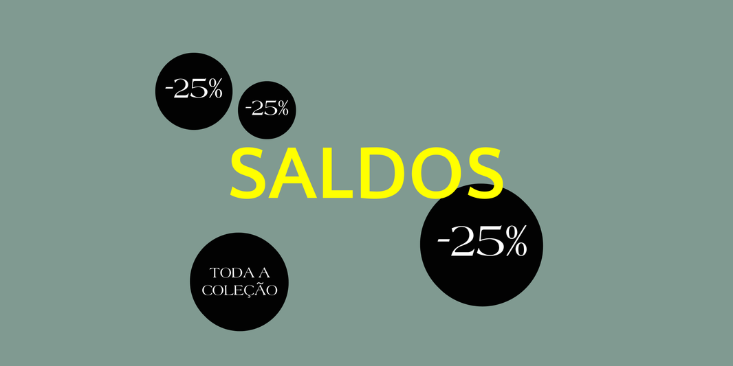 Saldos - 25% de Desconto em Toda a Coleção! 🌟